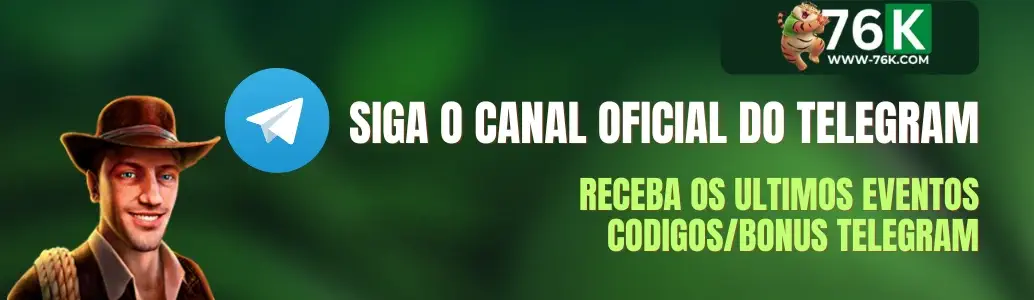 Canal de promoções do 76K Cassino no Telegram